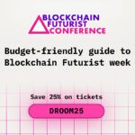 Budget-friendly guide to Blockchain Futurist week