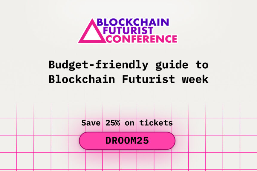 Budget-friendly guide to Blockchain Futurist week
