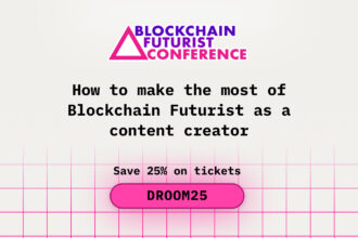 How to Make the Most of Blockchain Futurist as a Content Creator
