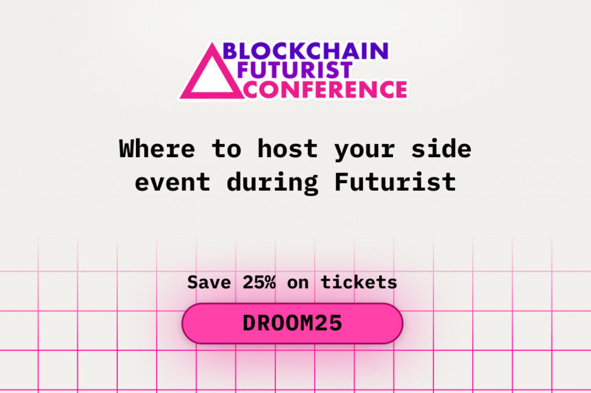 Where to Host Your Side Event During Blockchain Futurist Conference