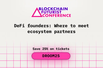 DeFi Founders: Where to Meet Ecosystem Partners During Blockchain Futurist Conference