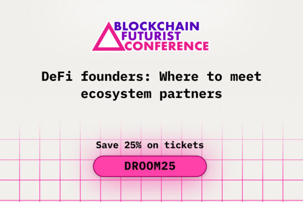 DeFi Founders: Where to Meet Ecosystem Partners During Blockchain Futurist Conference