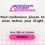 Post-Blockchain Futurist Conference Places to Relax Before Your Flight