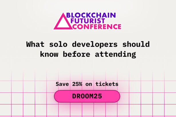 What Solo Developers Should Know Before Attending Blockchain Futurist Conference