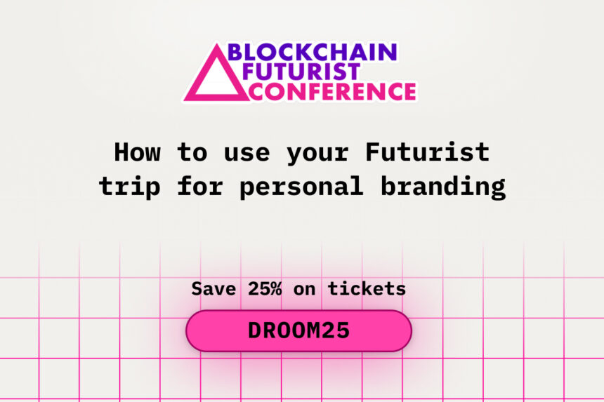 How to use your Futurist trip for personal branding
