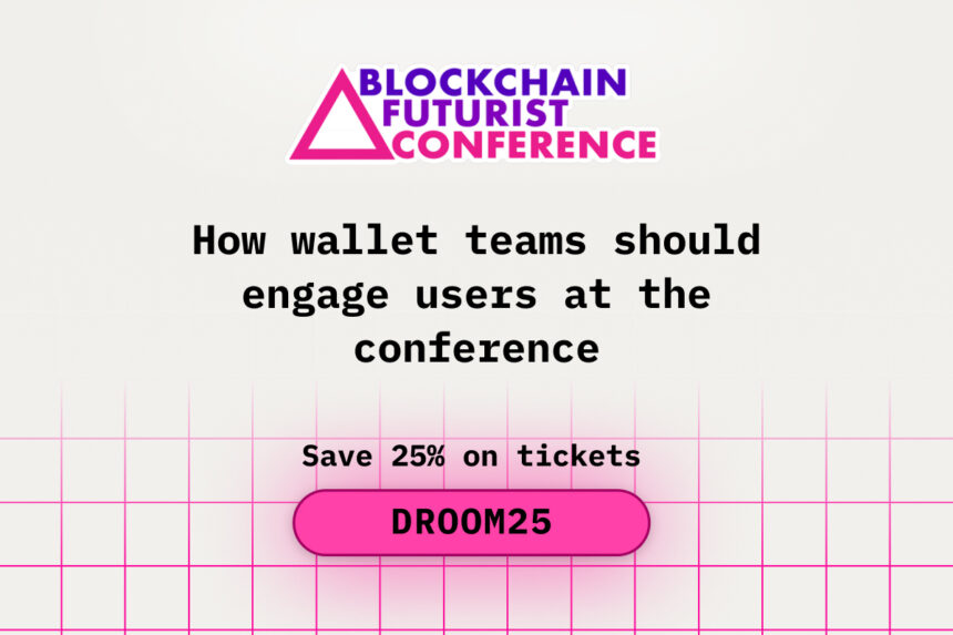 How wallet teams should engage users at the conference