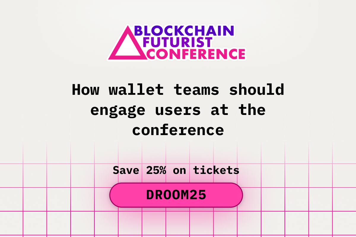 How wallet teams should engage users at the conference