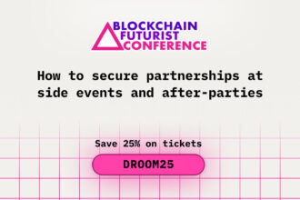 How to Secure Partnerships at Side Events and After-Parties at the Blockchain Futurist Conference