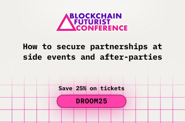 How to Secure Partnerships at Side Events and After-Parties at the Blockchain Futurist Conference