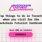 Top Things to Do in Toronto When You Visit for the Blockchain Futurist Conference
