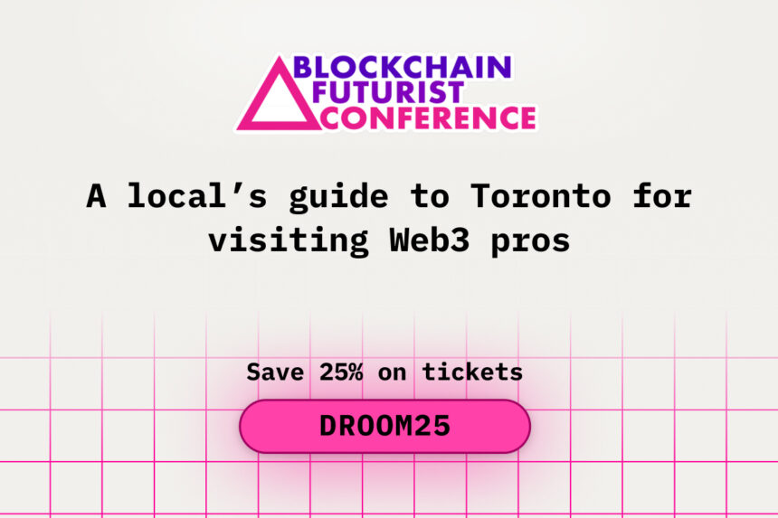 A local’s guide to Toronto for visiting Web3 pros