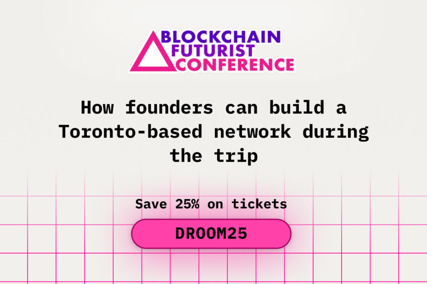 How Founders Can Build a Toronto-Based Network During the Trip