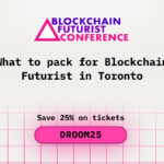What to pack for Blockchain Futurist in Toronto