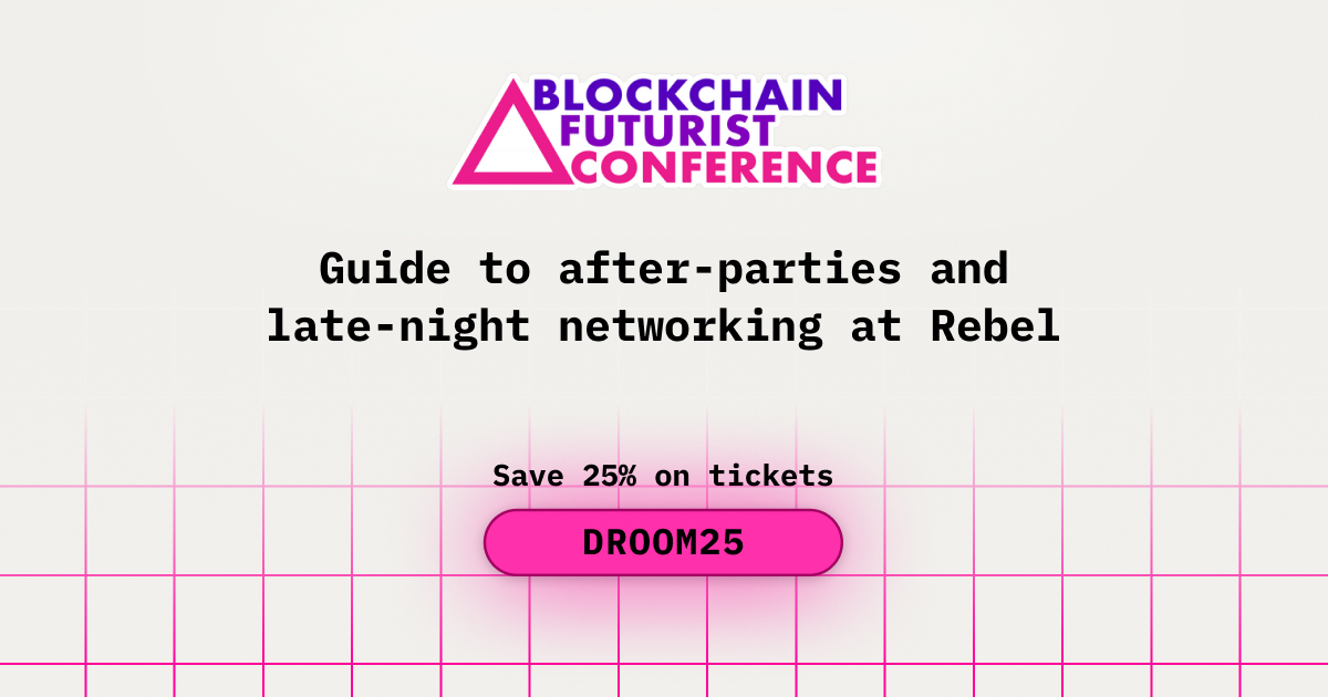 Guide to after-parties and late-night networking at Rebel during Blockchain Futurist conference