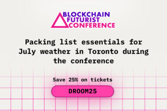Packing List Essentials for July Weather in Toronto During the Blockchain Futurist Conference