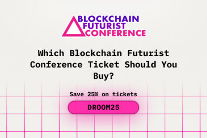 Which Blockchain Futurist Conference Ticket Should You Buy?