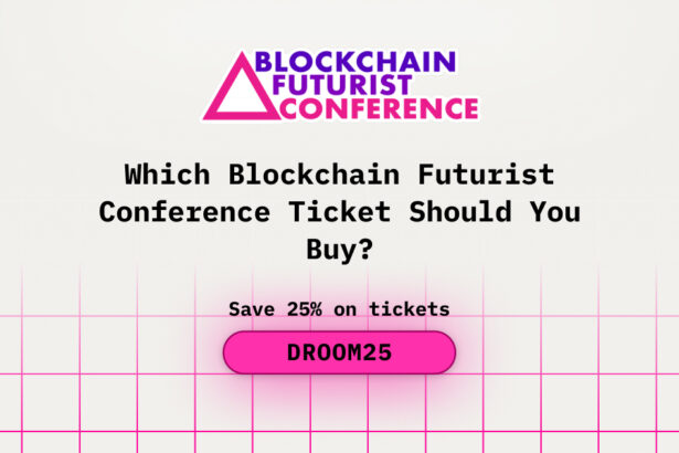 Which Blockchain Futurist Conference Ticket Should You Buy?